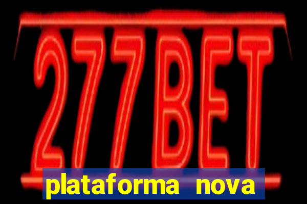 plataforma nova pagando no cadastro